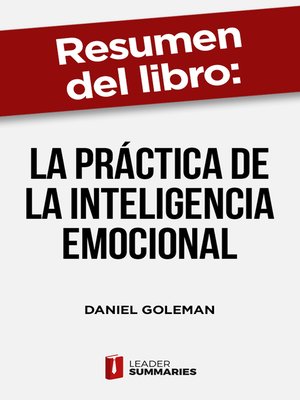 cover image of Resumen del libro "La práctica de la inteligencia emocional" de Daniel Goleman